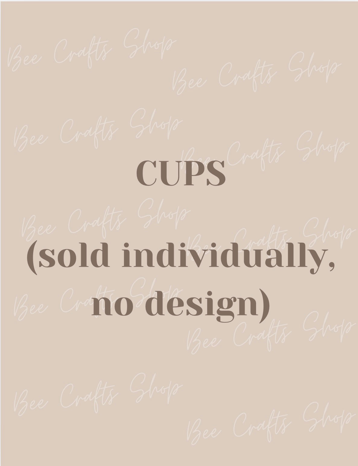 Cups Sold Individually (NO DESIGN)